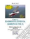 RADIOTELEFONIA AERONAUTICA VDS - III edizione. E-book. Formato PDF ebook di Daniele Fazari