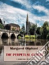 The Perpetual Curate. E-book. Formato EPUB ebook di Margaret Oliphant