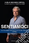 SentiamociCome Aumentare il Business dei Centri Acustici Indipendenti in 5 passi. E-book. Formato EPUB ebook di Massimo Lanotte