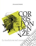 Corrispondenzela Tradizione nel Contemporaneo. E-book. Formato PDF ebook