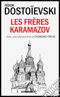 Les Frères KaramazovÉdition Intégrale - Avec une introduction de Sigmund Freud. E-book. Formato Mobipocket ebook di Fédor Mikhaïlovitch Dostoïevski