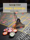 Daniel Deronda. E-book. Formato EPUB ebook
