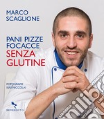 Pani pizze focacce senza glutine. E-book. Formato EPUB