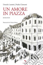 Un amore in piazza. E-book. Formato EPUB