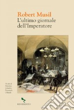 L'ultimo giornale dell'imperatore. E-book. Formato EPUB ebook