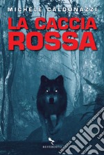 La caccia rossa. E-book. Formato EPUB ebook