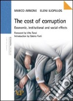 The costs of corruption. Economic, institutional and social effects. E-book. Formato PDF ebook