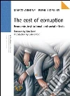 The costs of corruption. Economic, institutional and social effects. E-book. Formato PDF ebook di Marco Arnone