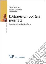 L'Athenaion politeia rivisitata. Il punto su Pseudo-Senofonte. E-book. Formato PDF ebook