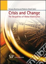 Crisis and change. The geopolitics of global governance. E-book. Formato PDF ebook