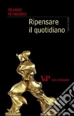 Ripensare il quotidiano. E-book. Formato EPUB ebook