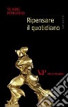 Ripensare il quotidiano. E-book. Formato EPUB ebook