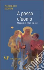 A passo d'uomo. Miracoli e altre tracce. E-book. Formato EPUB ebook