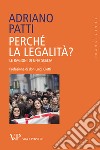 Perchè la legalità? Le ragioni di una scelta. E-book. Formato PDF ebook