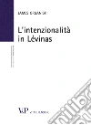 L'intenzionalità in Lévinas. E-book. Formato PDF ebook di James Organisti
