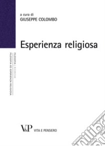 Esperienza religiosa. E-book. Formato PDF ebook di Giuseppe Colombo