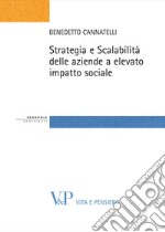 Strategia e Scalabilità delle aziende a elevato impatto sociale. E-book. Formato PDF ebook