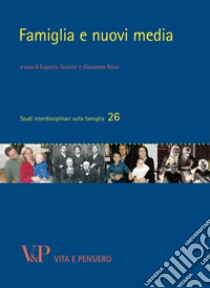 Famiglia e nuovi media. E-book. Formato EPUB ebook di Eugenia Scabini