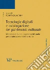 Tecnologie digitali e catalogazione del patrimonio culturale: Metodologie, buone prassi e casi di studio per la valorizzazione del territorio. E-book. Formato PDF ebook di Renata Salvarani