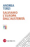 Salviamo l'Europa dall'austerità. E-book. Formato EPUB ebook