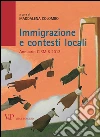 Immigrazione e contesti locali. Annuario CIRMiB 2013. E-book. Formato PDF ebook di Maddalena Colombo