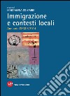 Immigrazione e contesti locali. Annuario CIRMiB 2014. E-book. Formato PDF ebook