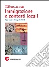 Immigrazione e contesti locali. Annuario CIRMiB 2015. E-book. Formato PDF ebook