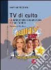 TV di culto. La serialità televisiva americana e il suo fandom. E-book. Formato PDF ebook