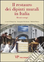 Il restauro dei dipinti murali in Italia. Alcuni esempi. E-book. Formato PDF ebook