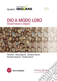 Dio a modo loro. Quaderni Rapporto Giovani, n.7: Giovani italiani e religioni. E-book. Formato PDF ebook