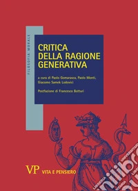 Critica della ragione generativa. E-book. Formato PDF ebook