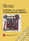 Economia della salvezza e indulgenza nel Medioevo. E-book. Formato PDF ebook