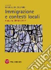 Immigrazione e contesti locali. Annuario CIRMiB 2017. E-book. Formato PDF ebook