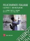 Felicemente italiani: I giovani e l'immigrazione. E-book. Formato EPUB ebook di Rita Bichi