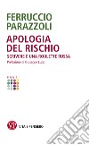 Apologia del rischio: Scrivere è una roulette russa. E-book. Formato EPUB ebook