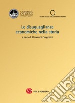 Le disuguaglianze economiche nella storia. E-book. Formato PDF ebook