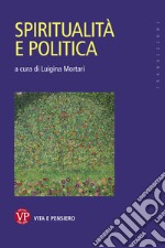 Spiritualità e politica. E-book. Formato PDF