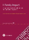 Il Family Impact: Un approccio focalizzato sulla famiglia per le politiche e le pratiche. E-book. Formato PDF ebook