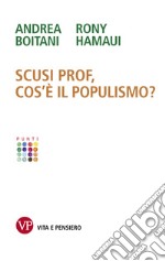 Scusi Prof, cos’è il populismo?. E-book. Formato EPUB ebook