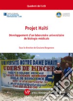 Projet Haïti: Développement d’un laboratoire universitaire de biologie médicale. E-book. Formato PDF ebook