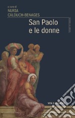 San Paolo e le donne. E-book. Formato EPUB ebook