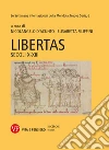 Libertas: Secoli X-XIII. E-book. Formato PDF ebook di Elisabetta Filippini