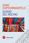 Elogio del rischio. E-book. Formato PDF ebook