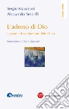 L'adesso di Dio: I giovani e il cambiamento della Chiesa. E-book. Formato PDF ebook di Alessandra Smerilli