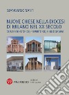 Nuove chiese nella diocesi di Milano nel XX secolo: Contesto storico, repertorio, bibliografia. E-book. Formato PDF ebook