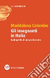 Gli insegnanti in Italia: Radiografia di una professione. E-book. Formato PDF ebook