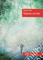 Pazienza con Dio. E-book. Formato PDF ebook