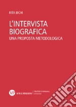 L'intervista biografica: Una proposta metodologica. E-book. Formato PDF