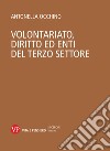 Volontariato, diritto ed enti del terzo settore. E-book. Formato PDF ebook di Antonella Occhino