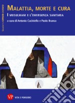 Malattia, morte e cura: I musulmani e l'emergenza sanitaria. Quaderni CIRMiB 3-2020. E-book. Formato PDF ebook